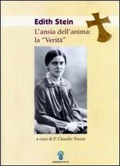 Edith Stein. L'ansia dell'anima: la verit�