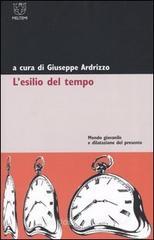 L' esilio del tempo. Mondo giovanile e dilatazione del presente L' esilio del tempo. Mondo giovanile e dilatazione del presente