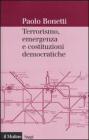 Terrorismo, emergenza e costituzioni democratiche