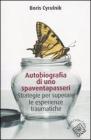 Autobiografia di uno spaventapasseri. Strategie per superare un trauma