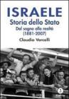 Israele. Storia dello Stato. Dal sogno alla realt� (1881-2007)