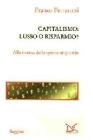 Capitalismo: lusso o risparmio? Alla ricerca dello spirito originario