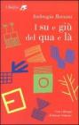 I su e giù del qua e là