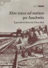 Altre tracce sul sentiero per Auschwitz