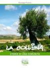 La collina. Storie di una comunit�