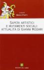 Saperi artistici e mutamenti sociali: attualit� di Gianni Rodari