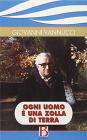 Ogni uomo � una zolla di terra