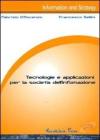 Tecnologie e applicazioni per la societ� dell'informazione