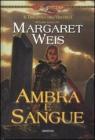 Ambra e sangue. Il discepolo dell'oscurit�. DragonLance vol.3