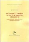 Umanesimo a Firenze nell'et� di Lorenzo e Poliziano, Jacopo Bracciolini, Bartolomeo Fonzio, Francesco da Castiglione