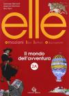 Elle. Emozioni, libri, lettori, educazioni. Vol. 2A-2B. Con espansione online. Per la Scuola media