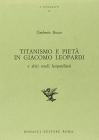 Titanismo e piet� in Giacomo Leopardi e altri studi leopardiani