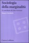 Sociologia della marginalit�. Il contributo di Gino Germani