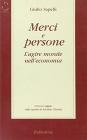 Merci e persone. L'agire morale nell'economia