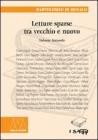 Letture sparse tra vecchio e nuovo vol.2