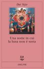 Una notte in cui la luna non � sorta