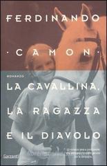 Ferdinando Camon La cavallina, la ragazza e il diavolo 