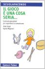 Il gioco � una cosa seria
