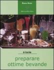 � facile preparare ottime bevande