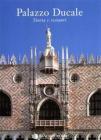 Palazzo Ducale. Storia e restauri