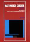 Matematica guidata. Analisi. Per le Scuole superiori