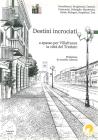 Destini incrociati. A spasso per Villafranca, la citt� del trattato