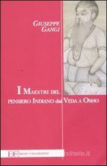 Giuseppe Gangi I maestri del pensiero indiano dai Veda a Osho