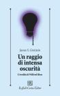 Raggio di intensa oscurit�. L'eredit� di Wilfred Bion