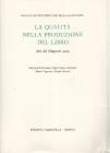 La qualit� nella produzione del libro. Atti del Simposio (1989)