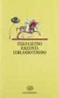 Italo Calvino racconta l'Orlando furioso. Per le Scuole superiori
