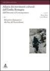 Atlante dei movimenti culturali dell'Emilia-Romagna. Dall'Ottocento al contemporaneo vol.2