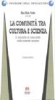 La comunit� tra cultura e scienza vol.1