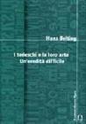 I tedeschi e la loro arte. Un'eredit� difficile