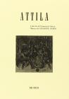 Attila. Dramma lirico in un prologo e tre atti. Musica di G. Verdi