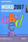 Word 2007. Per essere subito operativi