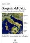 Geografia del calcio. I fenomeni connessi al football