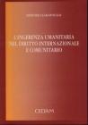 L' ingerenza umanitaria nel diritto internazionale e comunitario