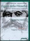 Figure della filosofia. Modulo B: Dall'umanesimo al criticismo. Per le Scuole superiori