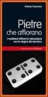Pietre che affiorano. I mediatori efficaci in educazione con la �logica del domino�