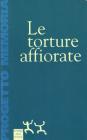 Le torture affiorate