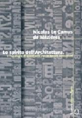 Lo spirito dell'architettura, o l'analogia di quest'arte con le nostre sensazioni