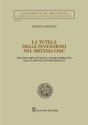 La tutela delle invenzioni nel sistema OMC. Esclusiva brevettuale e valori emergenti nella comunit� internazionale