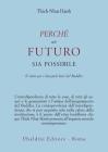 Perch� un futuro sia possibile. Il sutra per i discepoli laici del Buddha