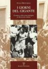 I giorni del gigante. Il romanzo della prima battaglia di liberazione italiana (Piombino, 10 settembre 1943)