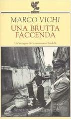 Una brutta faccenda. Un'indagine del commissario Bordelli Una brutta faccenda. Un'indagine del commissario Bordelli