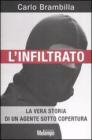 L' infiltrato. La vera storia di un agente sotto copertura