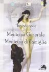 Introduzione alla medicina generale. Medicina di famiglia