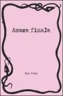 Amore finale (Illustrati)