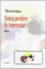 Senza perdere la tenerezza