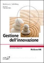 Gestione Dell Innovazione Schilling Melissa A Mcgraw Hill Education